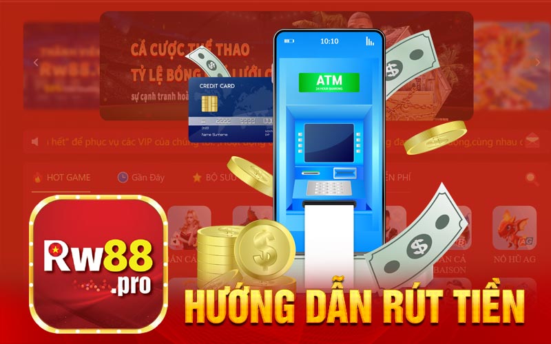 Hướng dẫn rút tiền Rw88